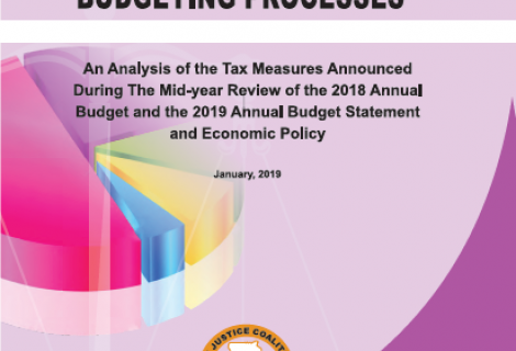 Promoting progressive taxation in the budgeting processes: an analysis of tax measures announced during the mid-year review of the 2018 Annual Budget and the 2019 Annual Budget Statement and Economic Policy  