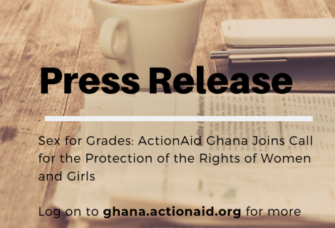 Sex for Grades: ActionAid Ghana Joins call for the Protection of the Rights of Women and Girls